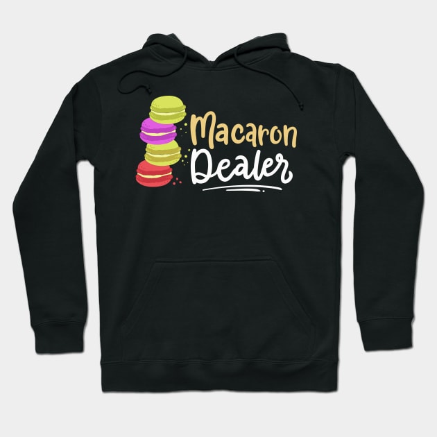 Macaron Dealer Dessert Hoodie by maxcode